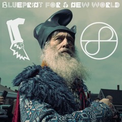 Blueprint For A New World Ft. Vermin Supreme
