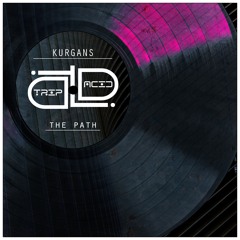 Kurgans - The Path