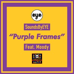 Purple Frames (Feat. Moody)