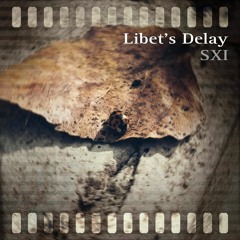 Libet's Delay (Goodnight, My Beautiful)