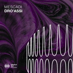 Mescadi - Dro'assi