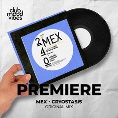 PREMIERE: Mex ─ Cryostasis (Original Mix) [Trapez]