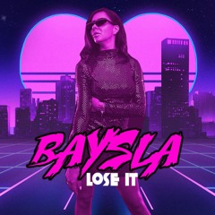 Baysla - Lose It (Extendetd Mix)