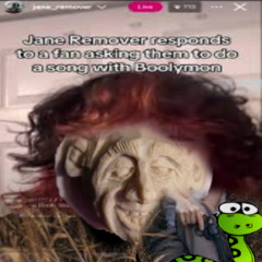 jane remover does a song w/ boolymon