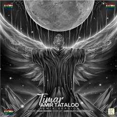 Timar (Arash Mohseni Remix)_ Amir Tataloo