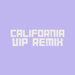 Takis - California (VIP Remix)
