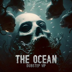 The Ocean (VIP)