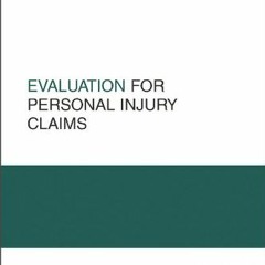 [VIEW] EPUB KINDLE PDF EBOOK Evaluation for Personal Injury Claims (Best Practices in