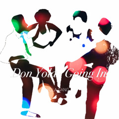 Don Yola - Going In