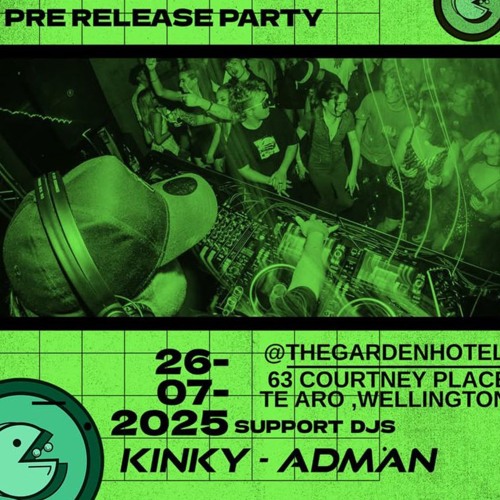 SENTiT@GARDENhotelWTGNsat26th - Kinky b2b Kakapo Practise