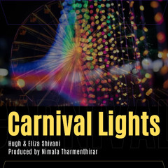 Eliza Shivani & Hugh De Silva - Carnival Lights (Official Audio)