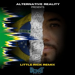 Alternative Reality - Andes (Little Rick Radio Edit)