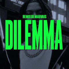 Nemzzz x Centra Cee - Dilemma | Remix de Mauvais