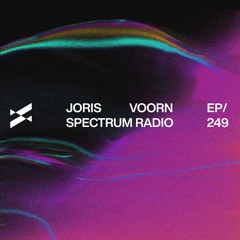 Spectrum Radio 249 by JORIS VOORN | Live from Fabric, London
