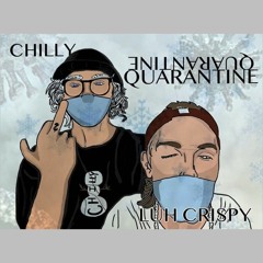 Quarantine!! ft. Chilly //Prod. SHYGUYMADEIT