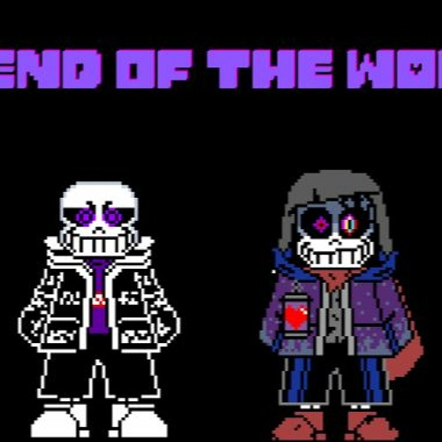 Stream [A SMG!SANS and Final!Dust Megalovania]END OF「THE WORLD」Phase 1 ...