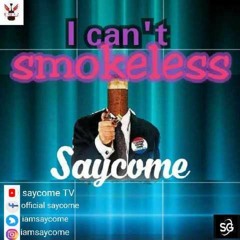 Saycome_smokeless.mp3