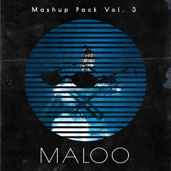 Maloo Mashup Pack #3 (Preview + Free Download)