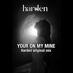 Harden-Your On My Mind (originalmix)[freedownload]