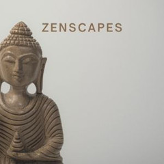 Zenscapes