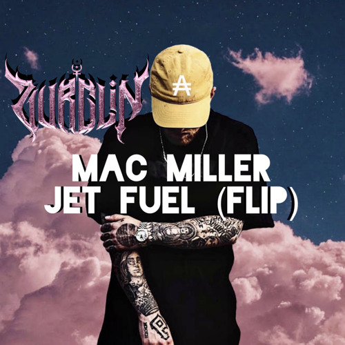 Stream Mac Miller Jet Fuel (ZURGLIN Flip) by ZURGLIN Listen online for free on SoundCloud