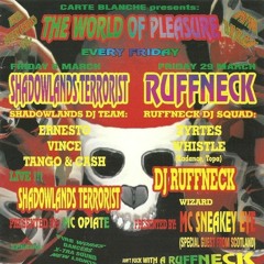 Ruffneck Dj Squad @ The World Of Pleasure (Carte Blanche) 29-03-96