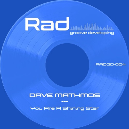 PREMIERE: Dave Mathmos - You Are A Shining Star [Rad]