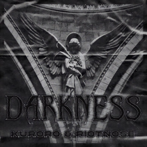 KURORO X RIOTNOISE - DARKNESS