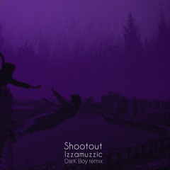 Izzamuzzic - Shootout (DarK Boy remix)