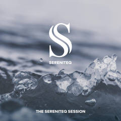 The Sereniteq Session #009 | Organic House Mix with Krasa Rosa, M.O.S. & more