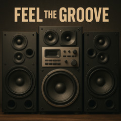 Feel the Groove