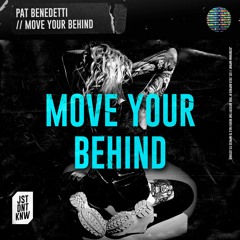 Pat Benedetti - Move Your Behind