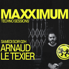 Maxximum Radio - Techno Sessions ( March 2025) - Arnaud Le Texier