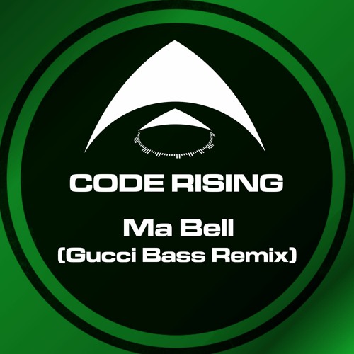 Code Rising - Ma Bell (Gucci Bass Remix) FREE DOWNLOAD