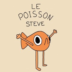 le poisson steve