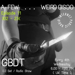 A Few . . . Weird Disco #11