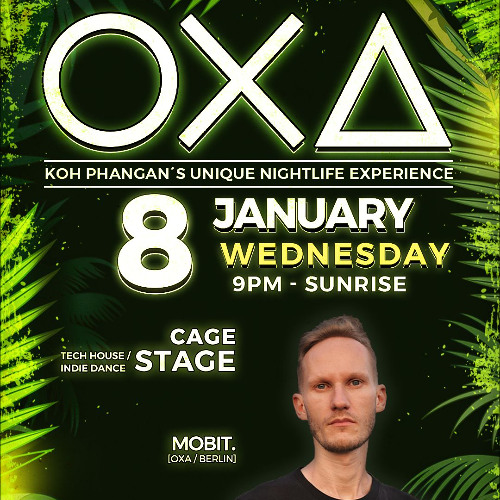 mobit. - Jeden Tag ein Set Showcase, OXA Koh Phangan, Thailand 08.01.2025