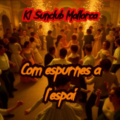 Com Espurnes a l’Espai - KI Sunclub Mallorca