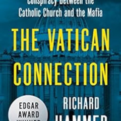 [READ] EPUB 📧 The Vatican Connection: The True Story of a Billion-Dollar Conspiracy