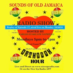 Sounds Of Old Jamaica Episode 17(Originally aired on 10/30/23)