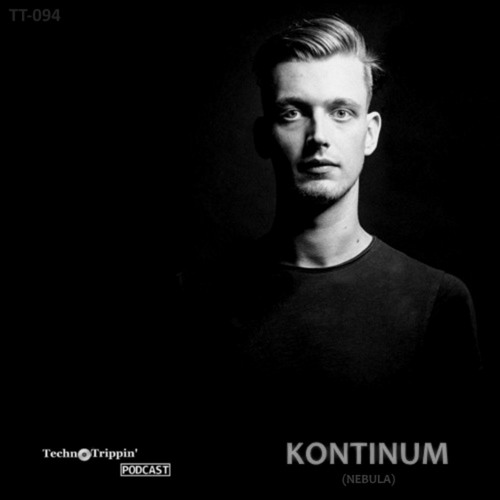 TechnoTrippin' Podcast 094 - KONTINUM