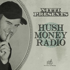 HUSH MONEY RADIO #001