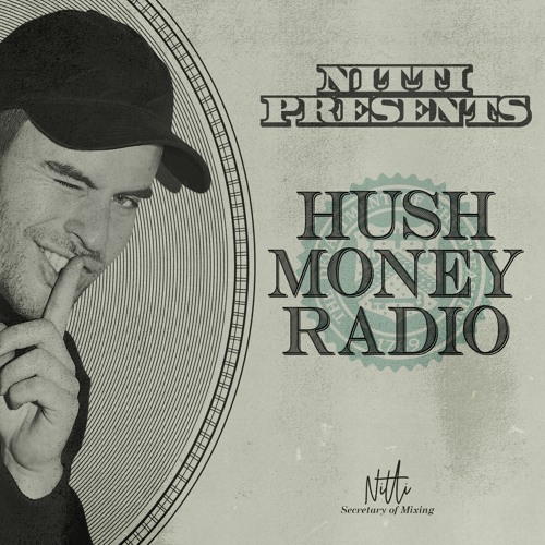 HUSH MONEY RADIO #005