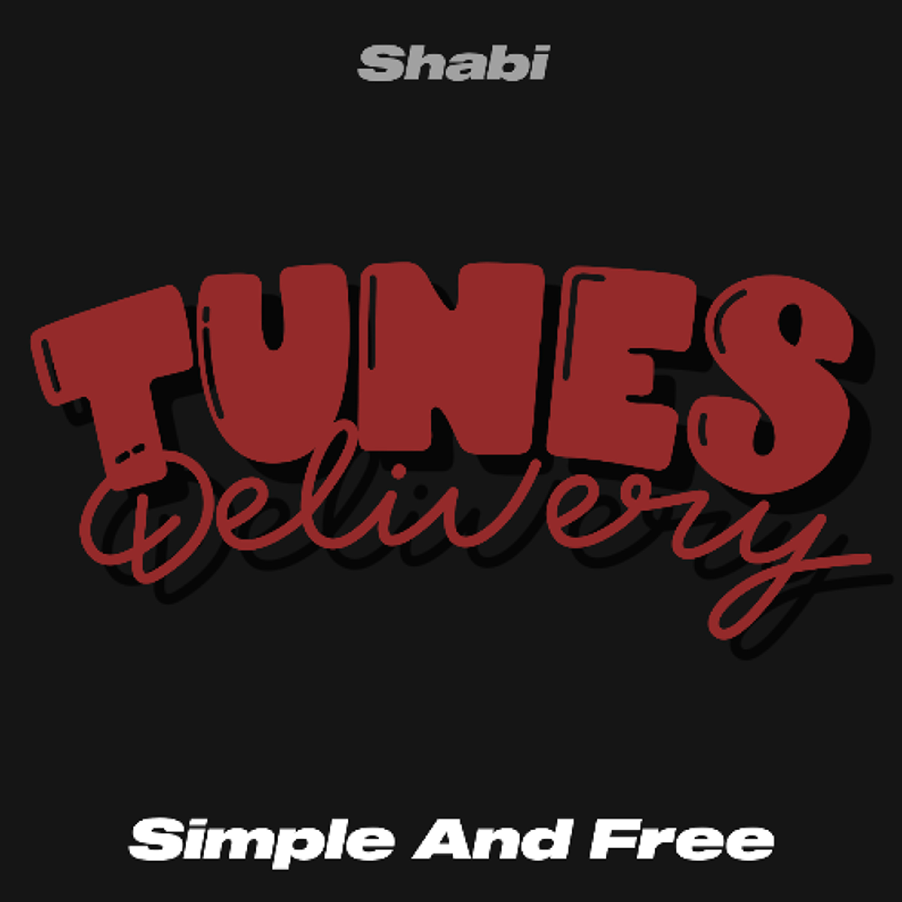 PREMIERE: Shabi - Simple And Free [Tunes Delivery] episode artwork