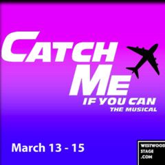 Westwood Stage: Previewing Catch Me If You Can