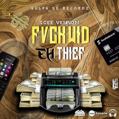 Fvck Wid Eh Thief