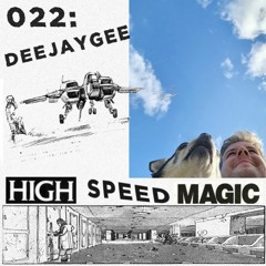 Deejaygee - High Speed Magic 022