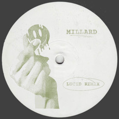 LUCID (MILLARD REMIX)