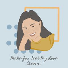 Make You Feel My Love (cover)