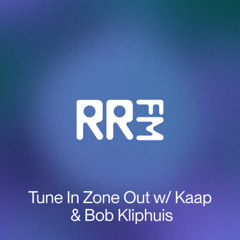 Tune In, Zone Out • RRFM